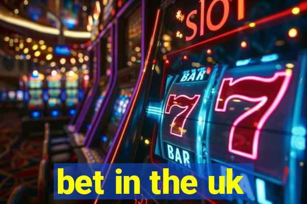 bet in the uk