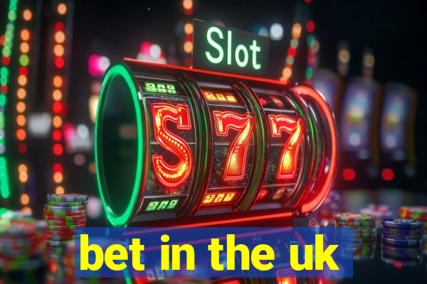 bet in the uk