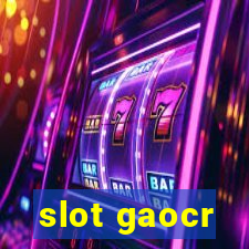 slot gaocr