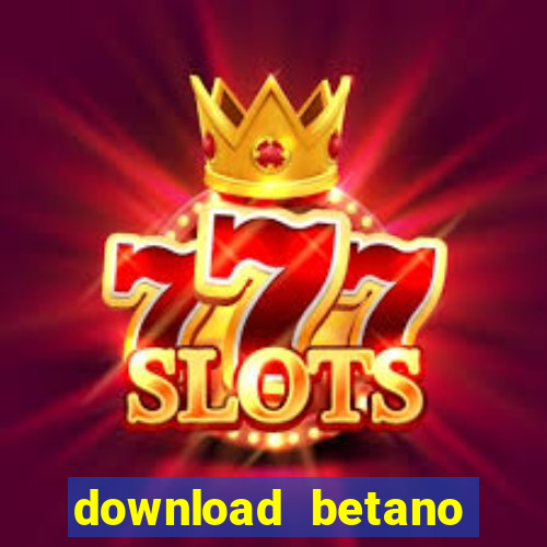 download betano casino apk