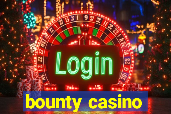 bounty casino