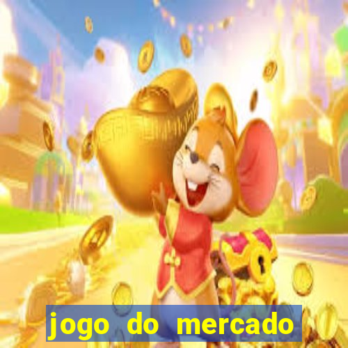 jogo do mercado dinheiro infinito