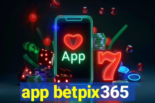 app betpix365