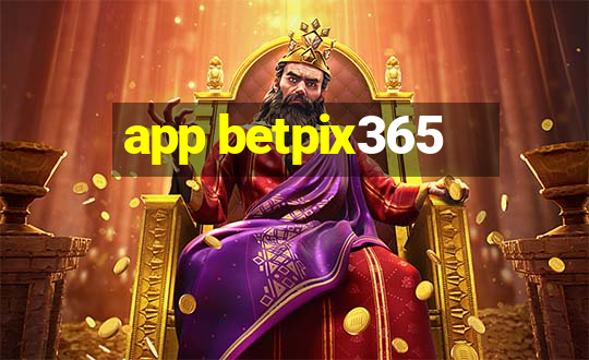 app betpix365