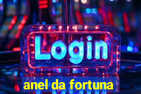 anel da fortuna