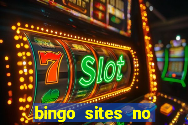 bingo sites no deposit not on gamstop