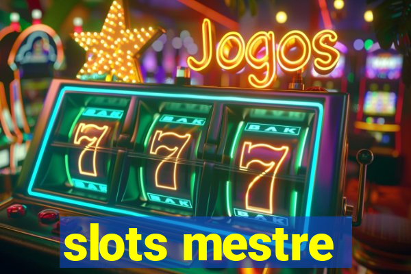 slots mestre