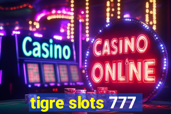 tigre slots 777