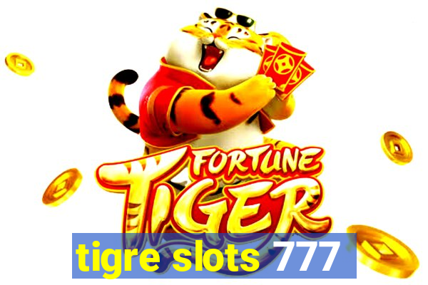 tigre slots 777