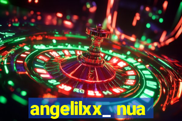 angelilxx_ nua