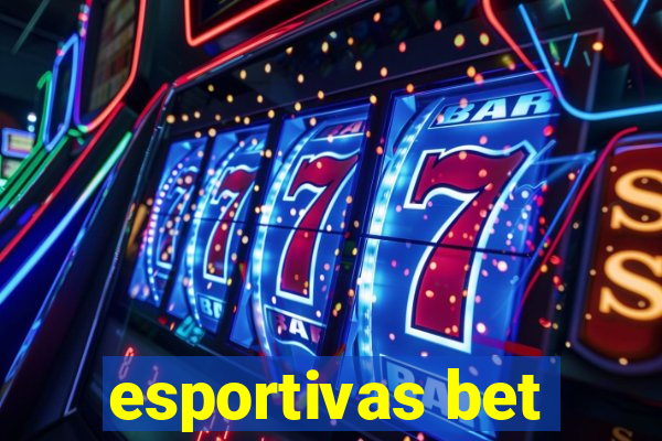 esportivas bet