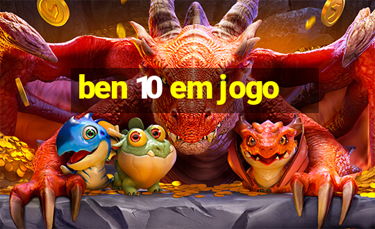 ben 10 em jogo