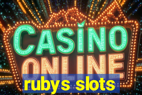 rubys slots