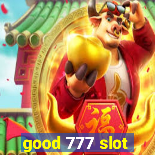 good 777 slot