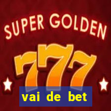 vai de bet aplicativo download