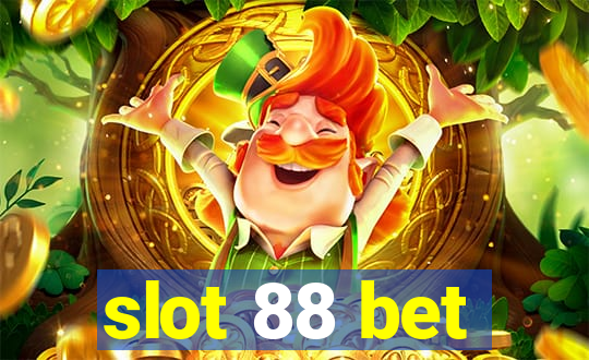 slot 88 bet