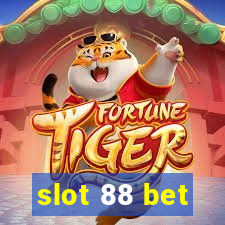 slot 88 bet