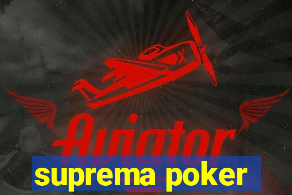 suprema poker