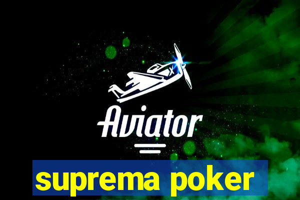 suprema poker