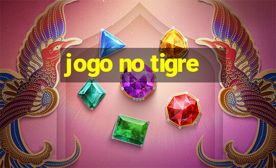 jogo no tigre