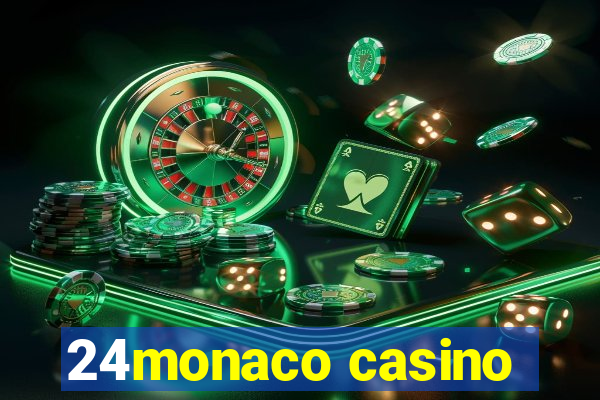 24monaco casino