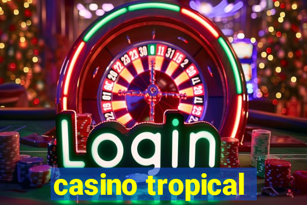 casino tropical