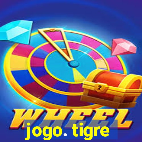 jogo. tigre