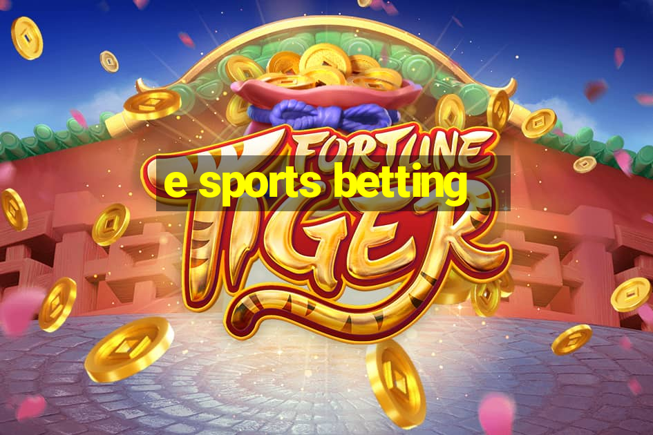 e sports betting