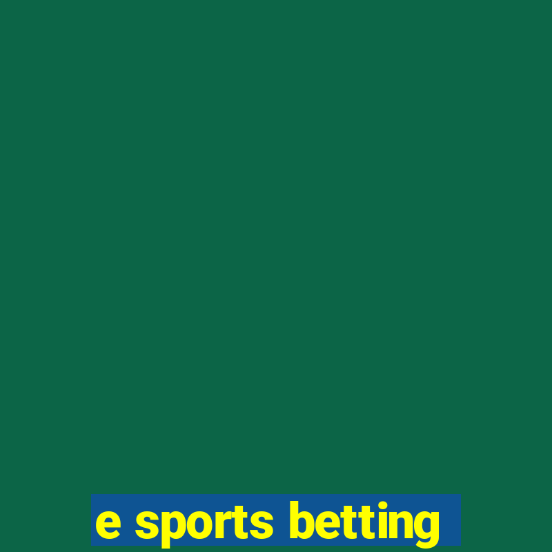 e sports betting