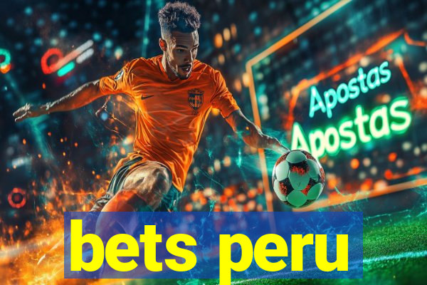 bets peru