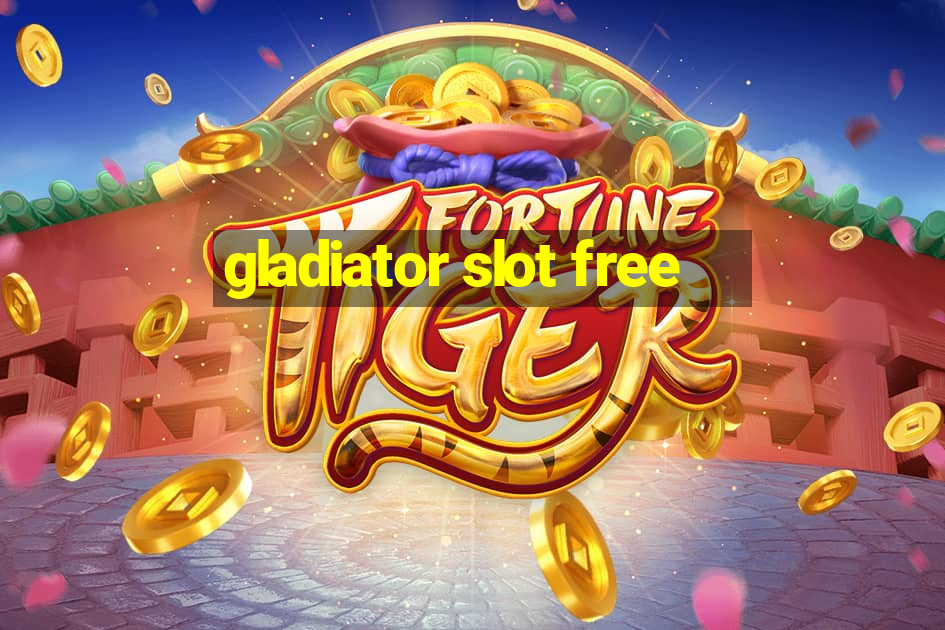 gladiator slot free