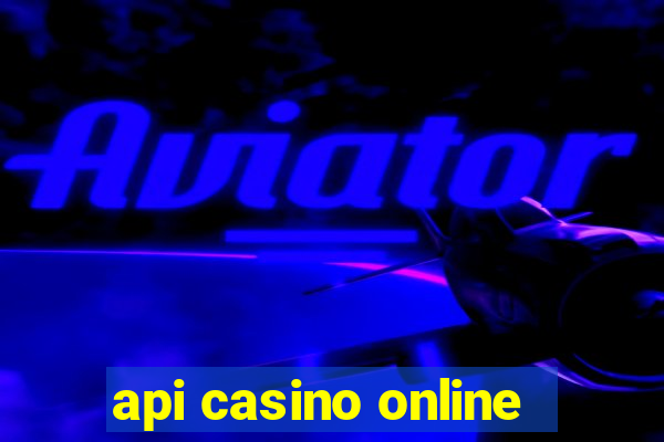 api casino online