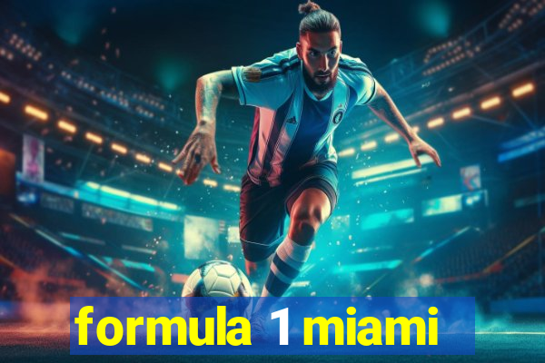 formula 1 miami