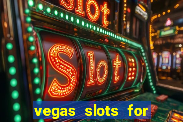 vegas slots for free online