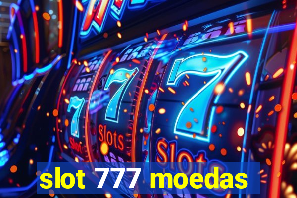 slot 777 moedas