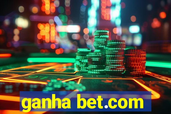 ganha bet.com