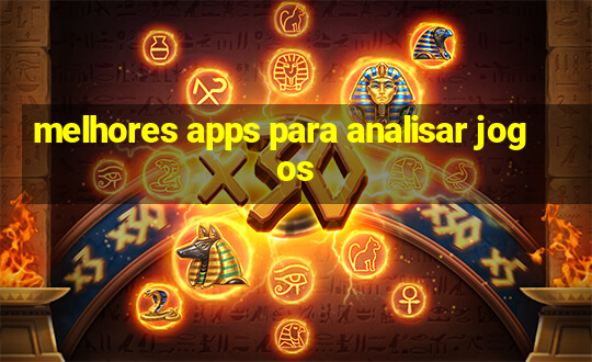 melhores apps para analisar jogos