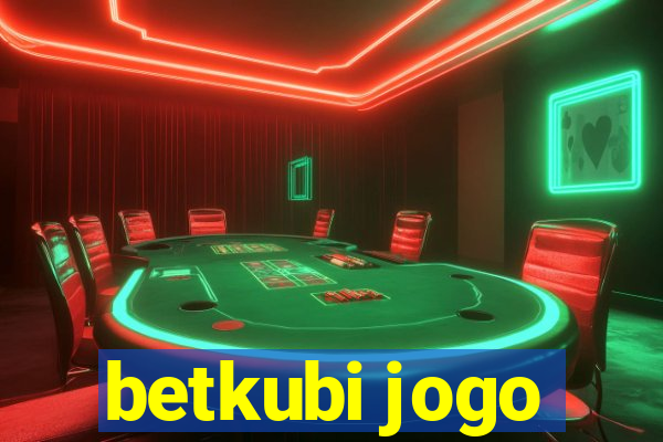 betkubi jogo