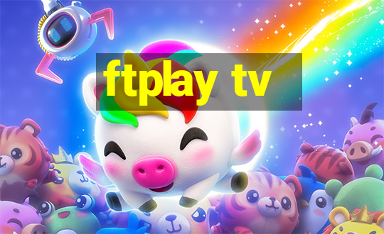 ftplay tv