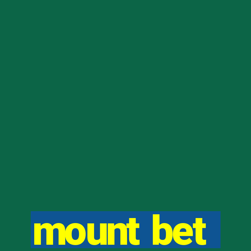 mount bet