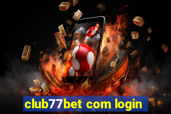 club77bet com login