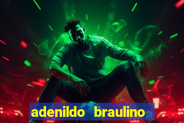 adenildo braulino dos santos