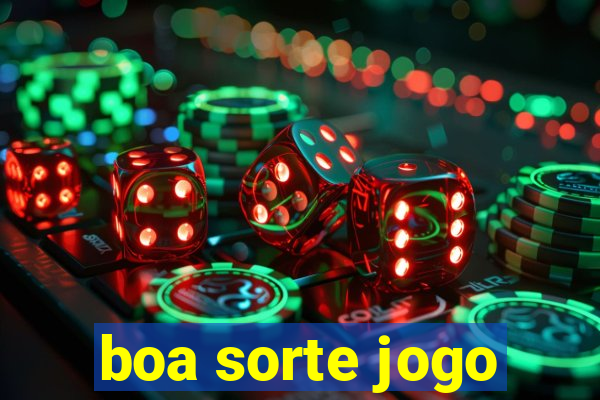 boa sorte jogo