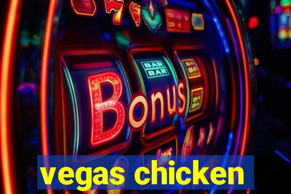 vegas chicken