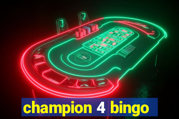 champion 4 bingo