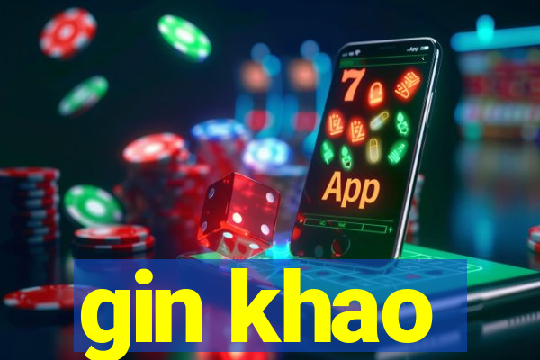 gin khao