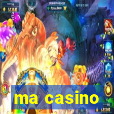 ma casino