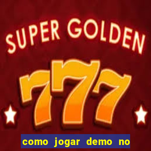 como jogar demo no fortune tiger