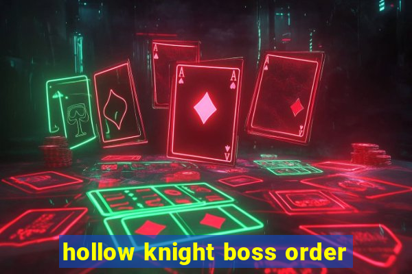 hollow knight boss order