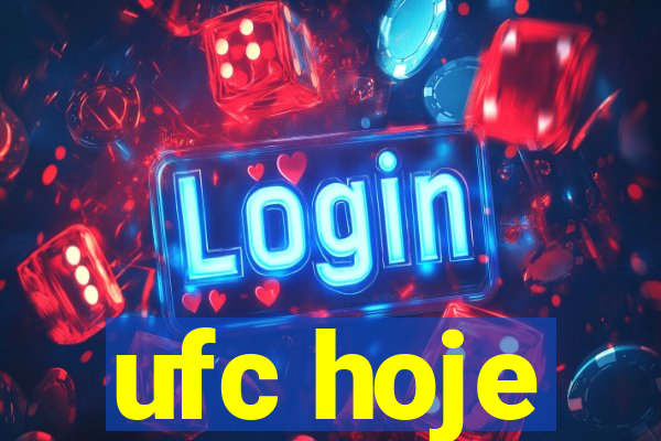 ufc hoje